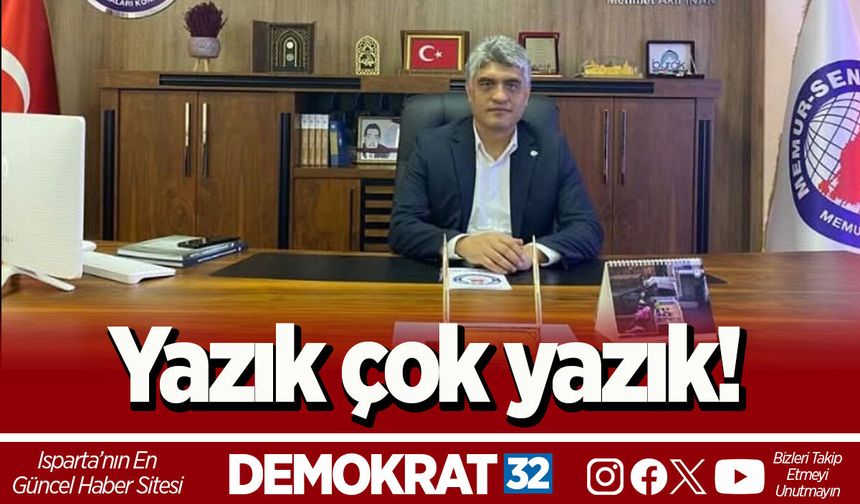 Yazık çok yazık!