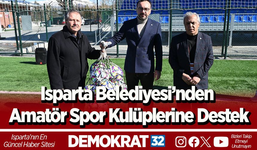 Isparta Belediyesi’nden Amatör Spor Kulüplerine destek