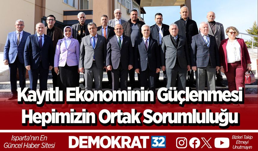 Kayıtlı Ekonominin Güçlenmesi Hepimizin Ortak Sorumluluğu