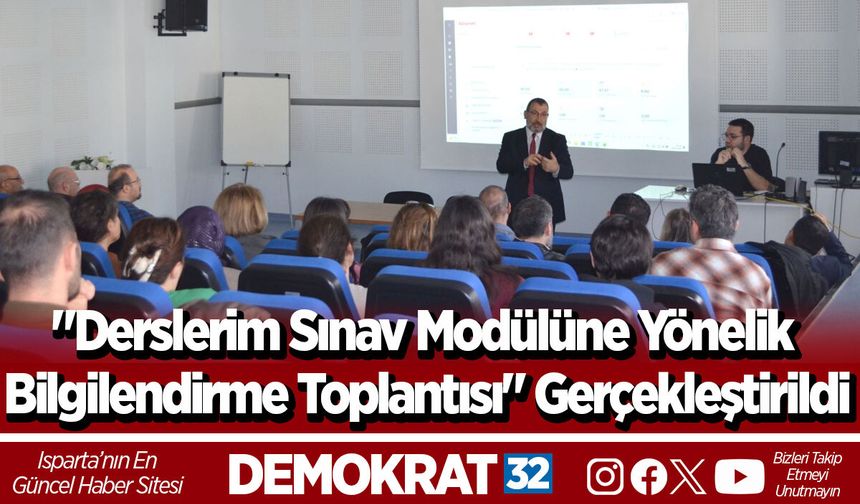 "Derslerim Sınav Modülüne Yönelik Bilgilendirme Toplantısı" Gerçekleştirildi