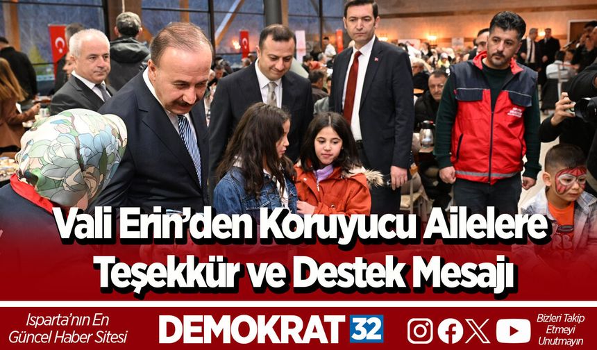 Vali Erin’den Koruyucu Ailelere Teşekkür ve Destek Mesajı