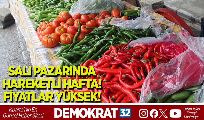 SALI PAZARINDA HAREKETLİ HAFTA! FİYATLAR YÜKSEK!