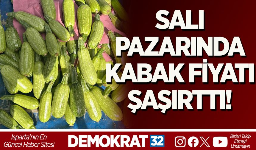 SALI PAZARINDA KABAK FİYATI ŞAŞIRTTI!