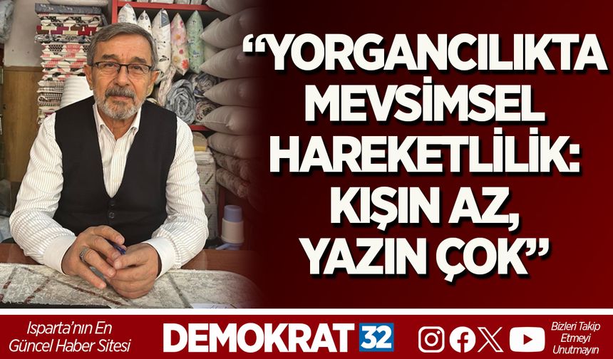 “YORGANCILIKTA MEVSİMSEL HAREKETLİLİK: KIŞIN AZ, YAZIN ÇOK”