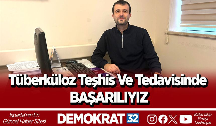 Tüberküloz teşhis ve tedavisinde başarılıyız