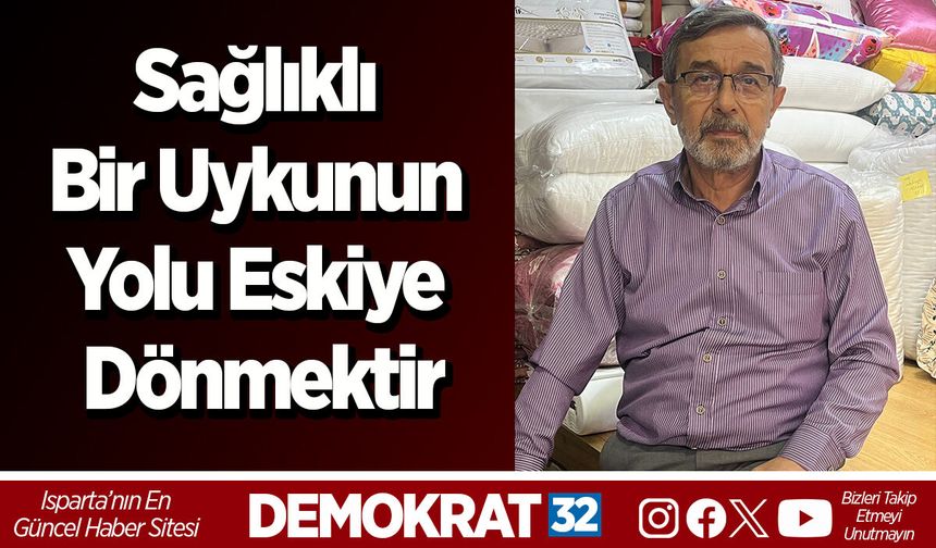Sağlıklı bir uykunun yolu eskiye dönmektir