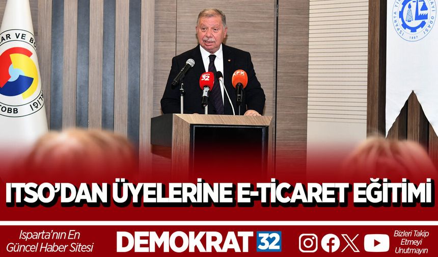ITSO’DAN ÜYELERİNE E-TİCARET EĞİTİMİ