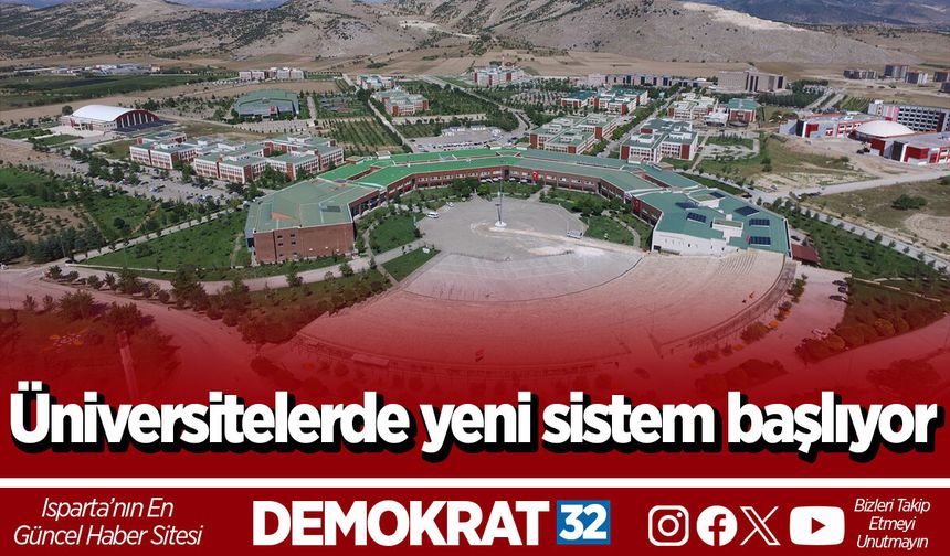 Üniversitelerde yeni sistem başlıyor