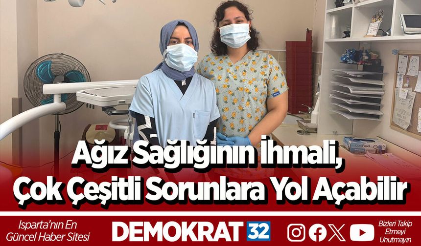 Ağız sağlığının ihmali, çok çeşitli sorunlara yol açabilir