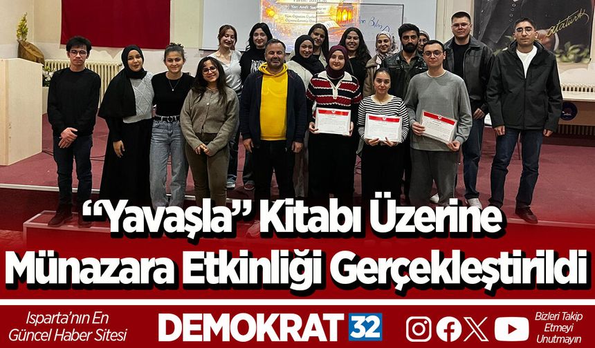 “Yavaşla” Kitabı Üzerine Münazara Etkinliği Gerçekleştirildi