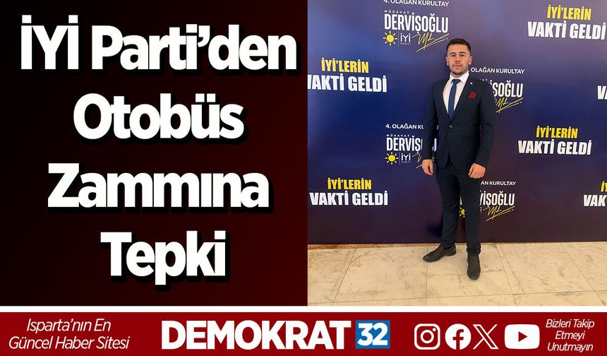 İYİ Parti’den Otobüs Zammına Tepki