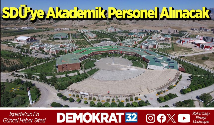 SDÜ’ye Akademik Personel Alınacak
