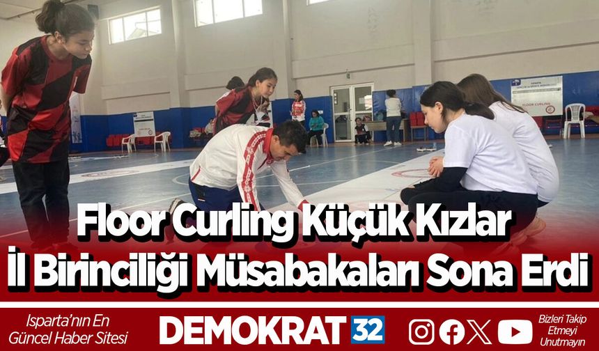 Floor Curling Küçük Kızlar İl Birinciliği müsabakaları sona erdi
