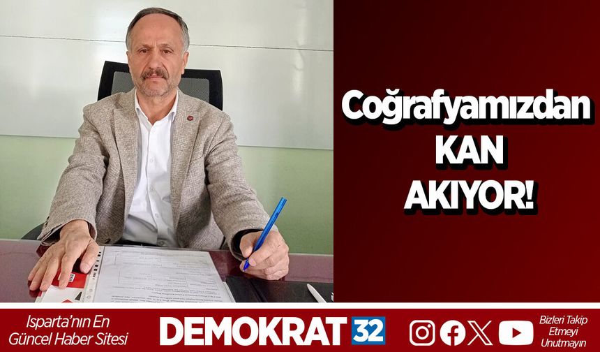Coğrafyamızdan kan akıyor!