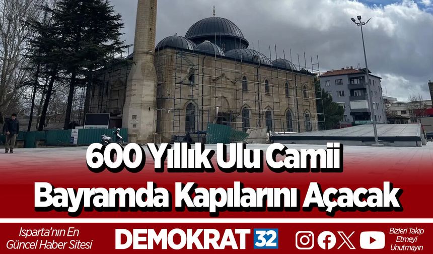 600 Yıllık Ulu Camii Bayramda Kapılarını Açacak