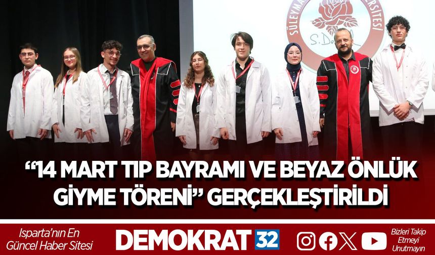 “14 MART TIP BAYRAMI VE BEYAZ ÖNLÜK GİYME TÖRENİ” GERÇEKLEŞTİRİLDİ