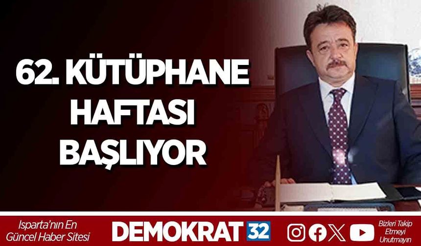62. KÜTÜPHANE HAFTASI BAŞLIYOR