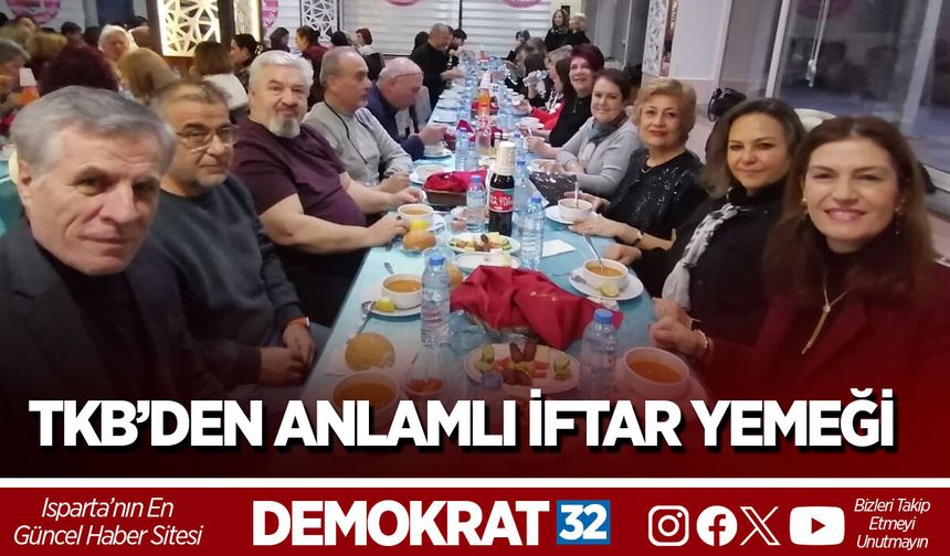 TKB’DEN ANLAMLI İFTAR YEMEĞİ
