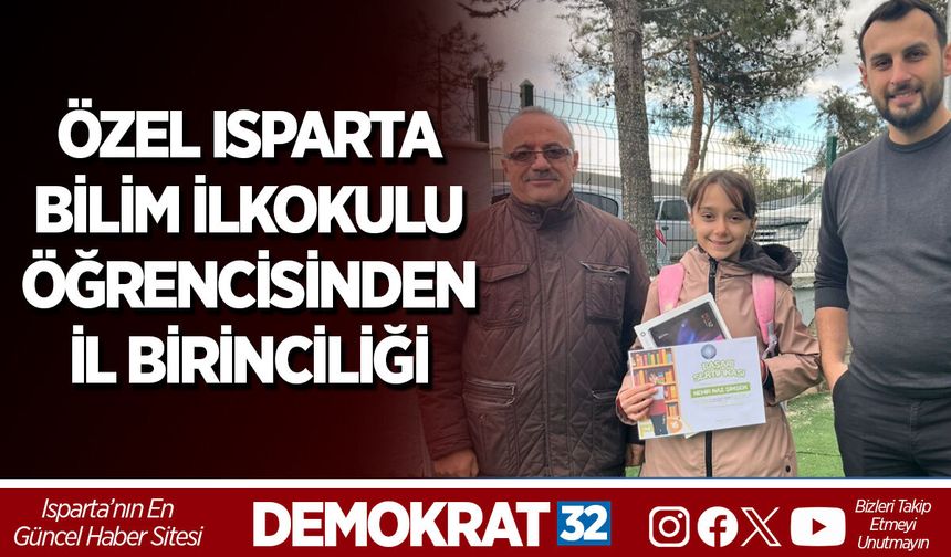 ÖZEL ISPARTA BİLİM İLKOKULU ÖĞRENCİSİNDEN İL BİRİNCİLİĞİ