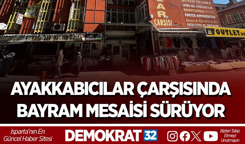 AYAKKABICILAR ÇARŞISINDA BAYRAM MESAİSİ SÜRÜYOR