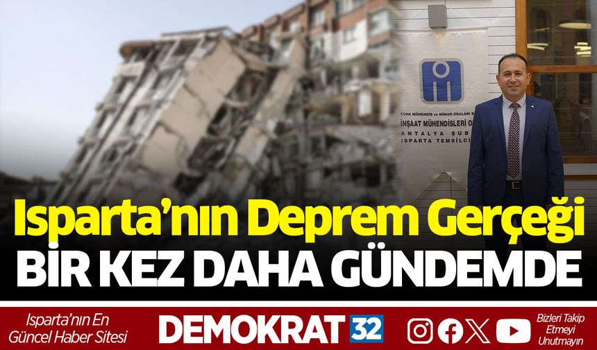 Isparta’nın Deprem Gerçeği Bir Kez Daha Gündemde