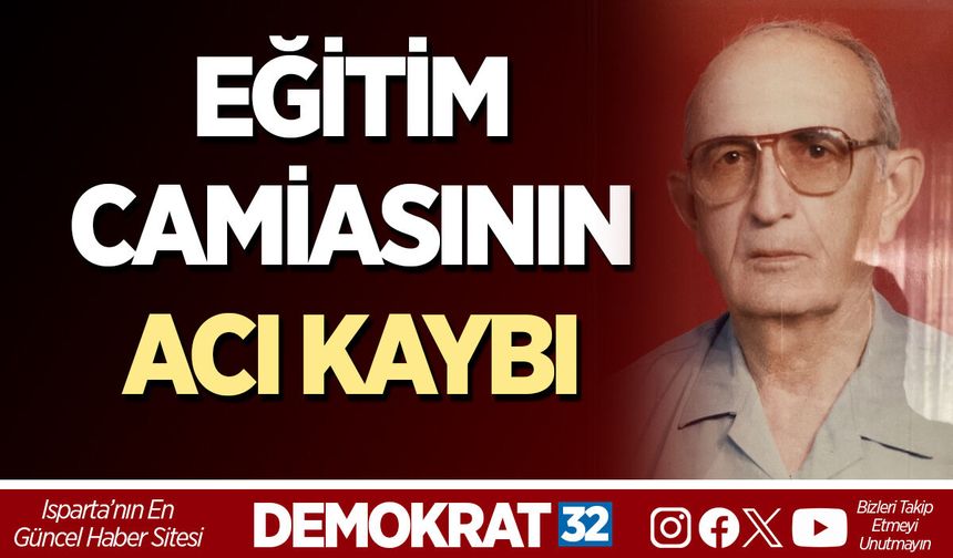 EĞİTİM CAMİASININ ACI KAYBI