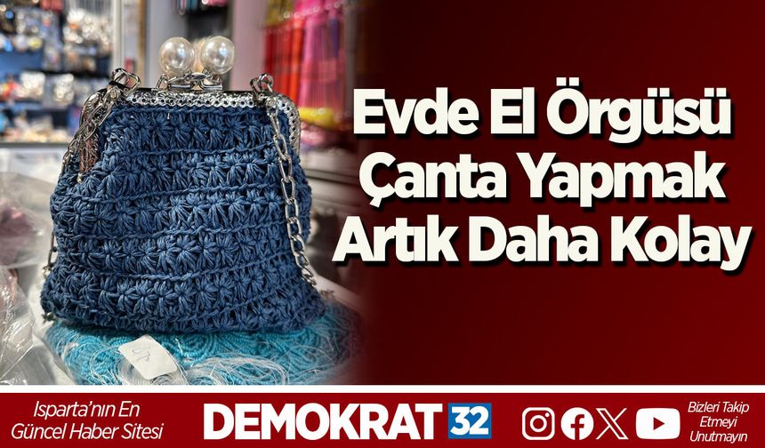 Evde El Örgüsü Çanta Yapmak Artık Daha Kolay