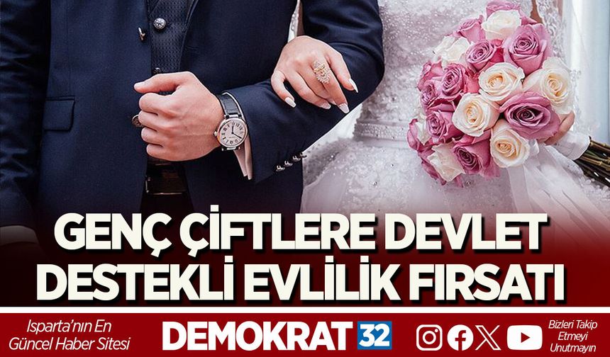 GENÇ ÇİFTLERE DEVLET DESTEKLİ EVLİLİK FIRSATI