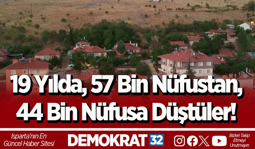 19 Yılda, 57 Bin Nüfustan, 44 Bin Nüfusa Düştüler!
