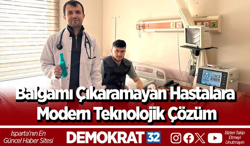 Balgamı Çıkaramayan Hastalara Modern Teknolojik Çözüm
