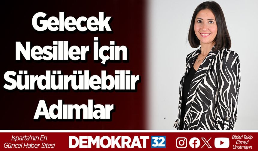 Gelecek Nesiller İçin Sürdürülebilir Adımlar