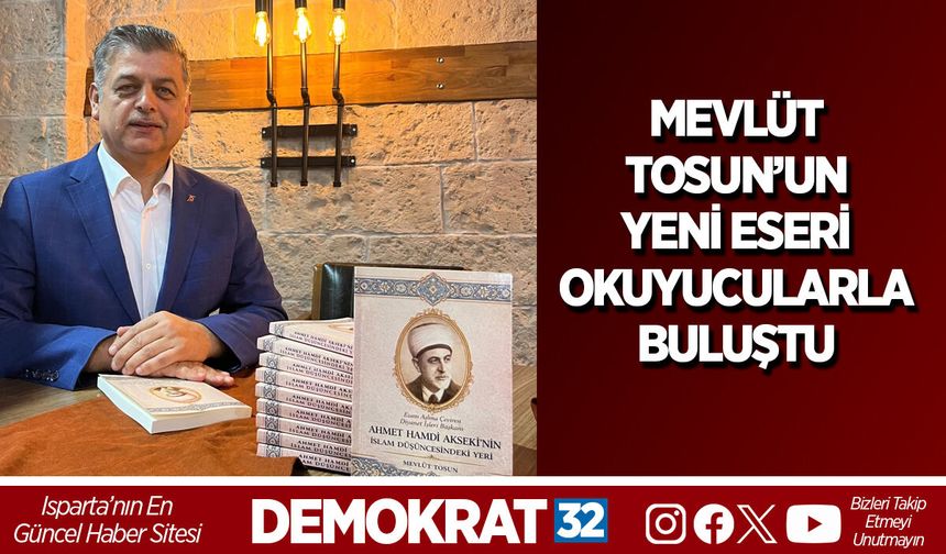 Mevlüt Tosun’un Yeni Eseri Okuyucularla Buluştu