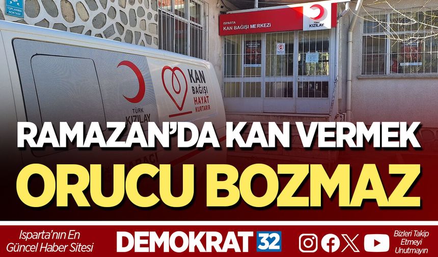 RAMAZAN’DA KAN VERMEK ORUCU BOZMAZ