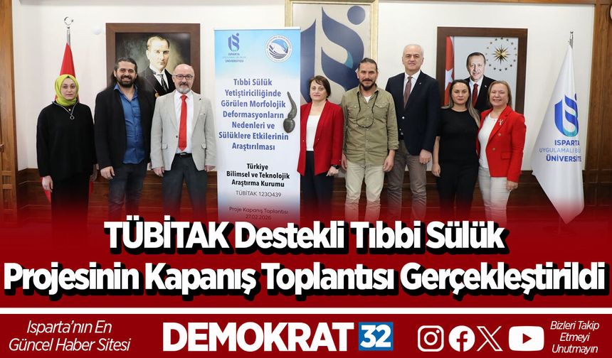 TÜBİTAK Destekli Tıbbi Sülük  Projesinin Kapanış Toplantısı Gerçekleştirildi