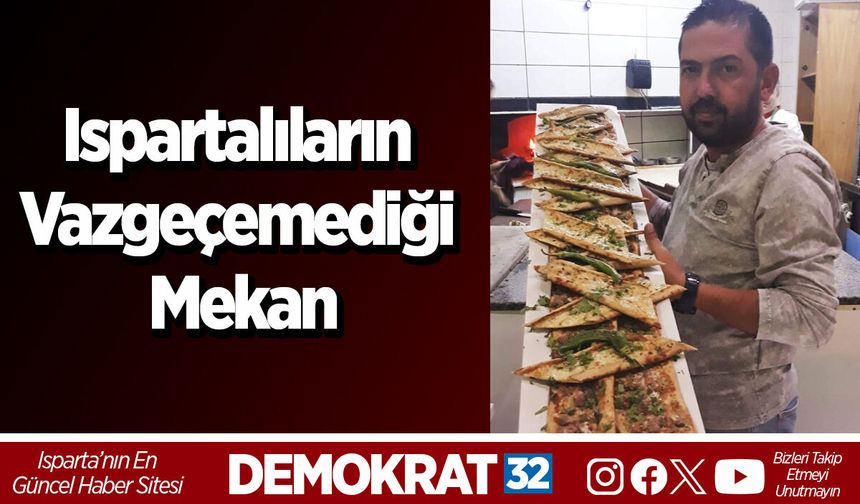 Ispartalıların Vazgeçemediği Mekan
