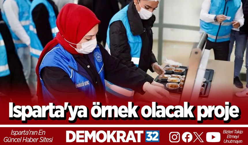 Isparta'ya örnek olacak proje