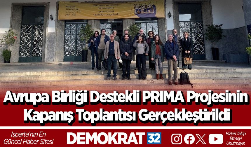 Avrupa Birliği Destekli PRIMA Projesinin Kapanış Toplantısı Gerçekleştirildi