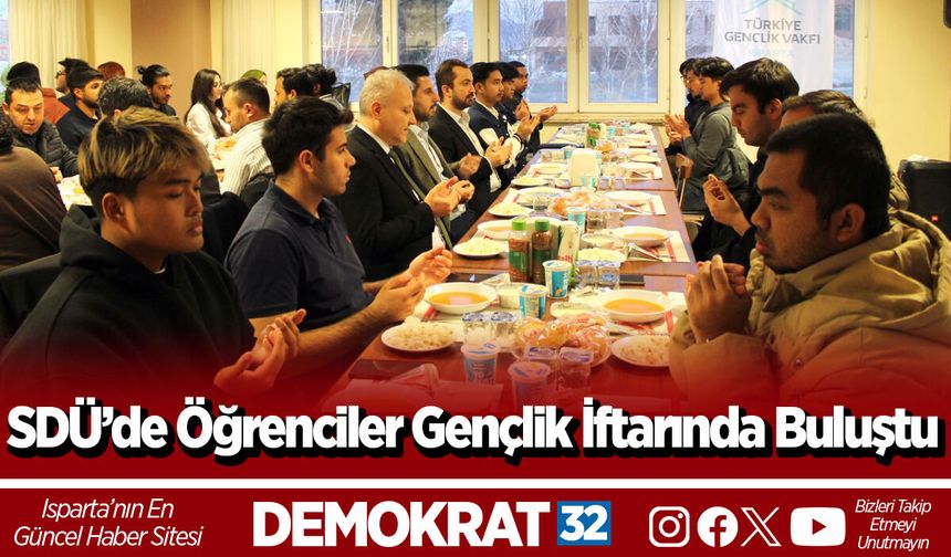SDÜ’de Öğrenciler Gençlik İftarında Buluştu