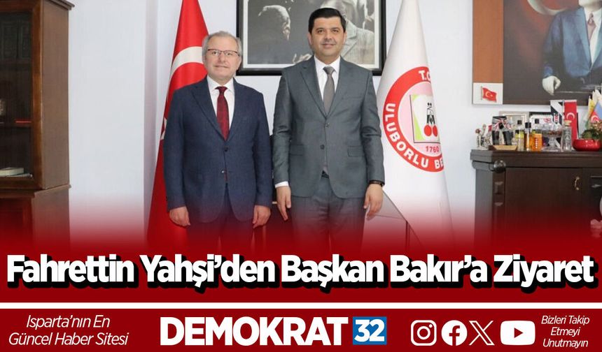 Fahrettin Yahşi’den Başkan Bakır’a Ziyaret
