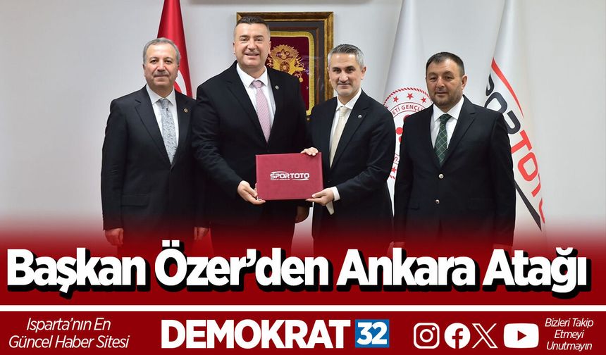 Başkan Özer’den Ankara Atağı