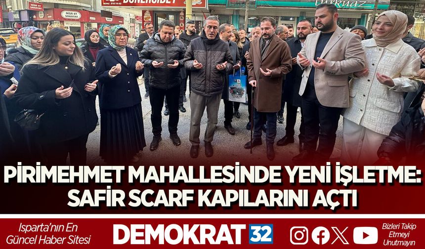PİRİMEHMET MAHALLESİNDE YENİ İŞLETME: SAFİR SCARF KAPILARINI AÇTI