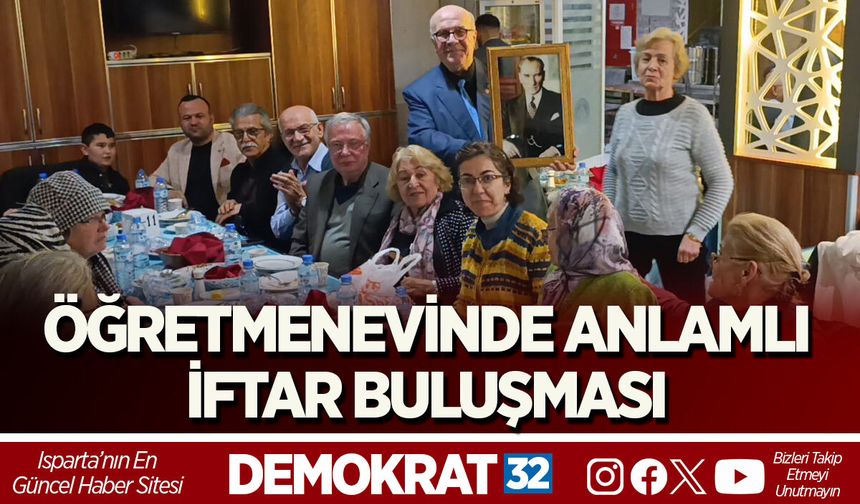 ÖĞRETMENEVİNDE ANLAMLI İFTAR BULUŞMASI