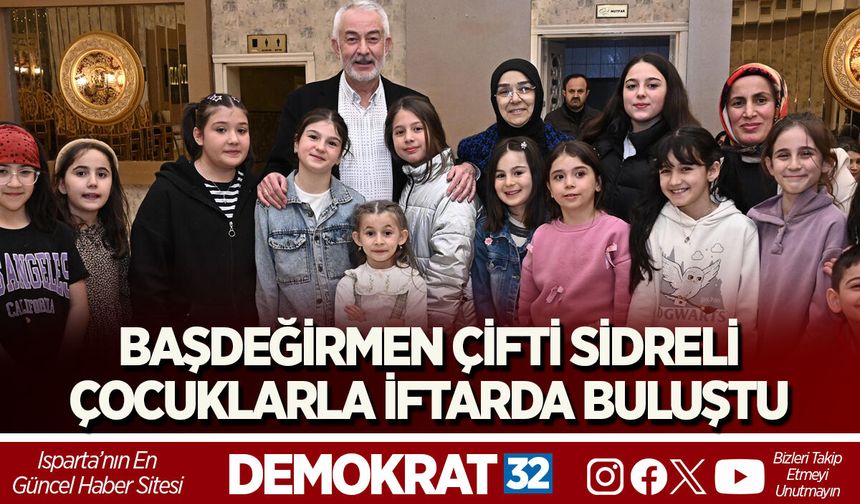 BAŞDEĞİRMEN ÇİFTİ SİDRELİ ÇOCUKLARLA İFTARDA BULUŞTU