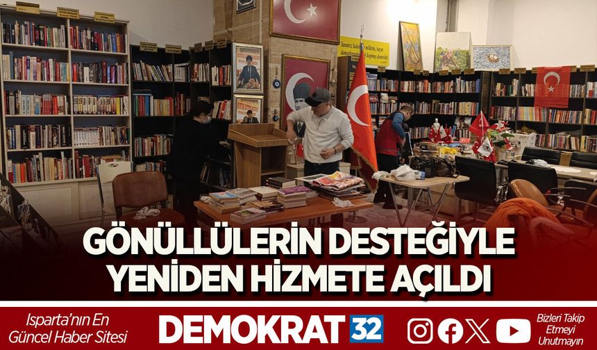 GÖNÜLLÜLERİN DESTEĞİYLE YENİDEN HİZMETE AÇILDI