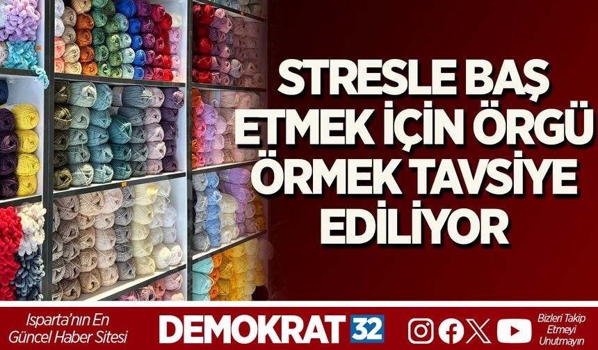 STRESLE BAŞ ETMEK İÇİN ÖRGÜ ÖRMEK TAVSİYE EDİLİYOR