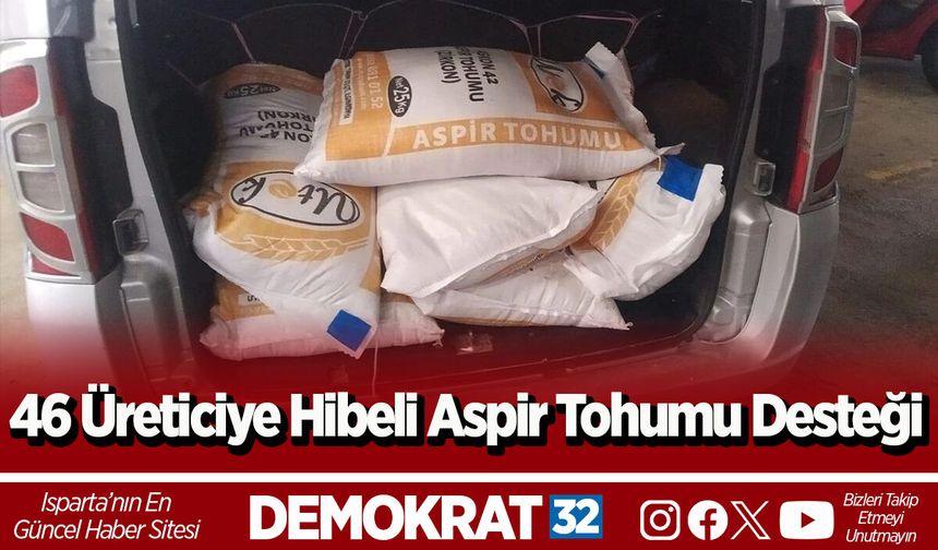 46 Üreticiye Hibeli Aspir Tohumu Desteği