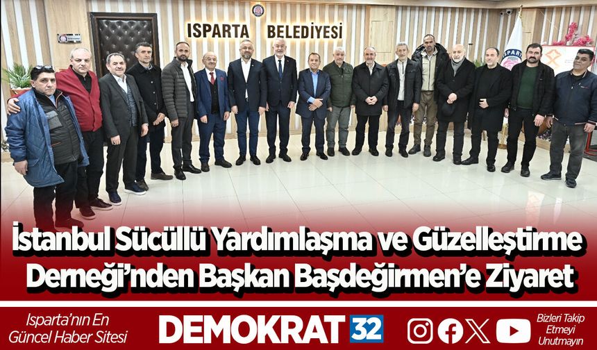 İstanbul Sücüllü Yardımlaşma ve Güzelleştirme Derneği’nden Başkan Başdeğirmen’e Ziyaret