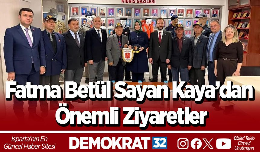 Fatma Betül Sayan Kaya’dan Önemli Ziyaretler