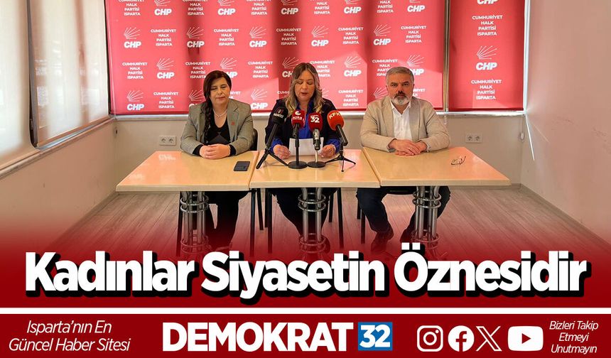 Kadınlar siyasetin öznesidir