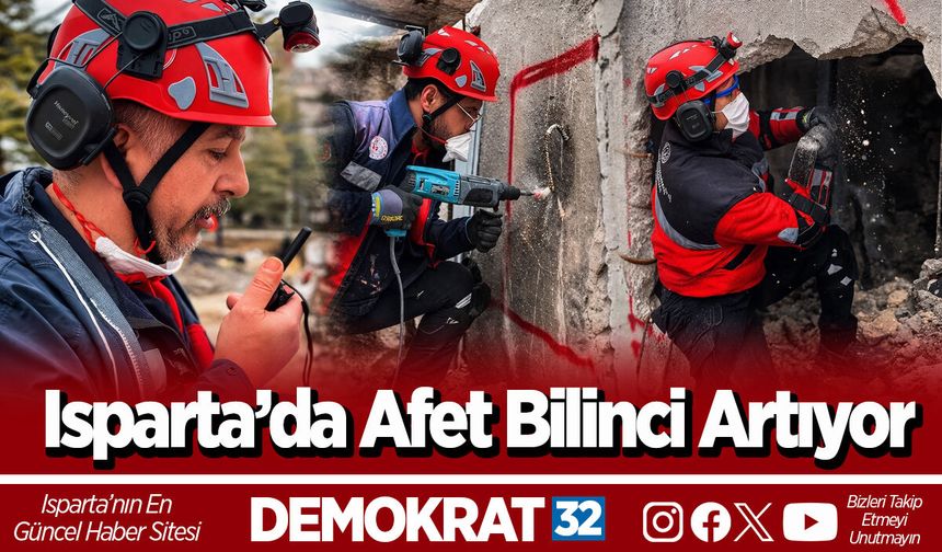Isparta’da Afet Bilinci Artıyor; Ekipler Eğitimini Tamamladı
